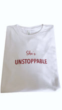 Load image into Gallery viewer, &quot;She&#39;s Unstoppable&quot; T-shirt
